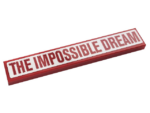 6636pb261 - Tile 1 x 6 with Red 'THE IMPOSSIBLE DREAM' on White Background Pattern (Sticker) - Set 10272